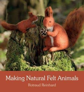 Making Natural Felt Animals - Rotraud Reinhard