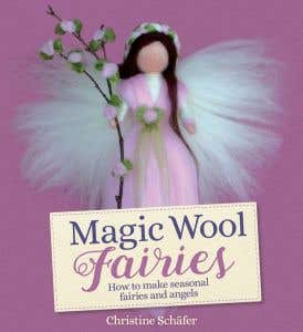 Magic Wool Fairies - Christine Schäfer