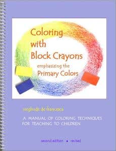 Coloring with Block Crayons - Sieglinde De Francesca 